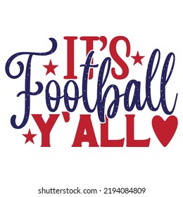 Football Svg Quality Unique T-Shirt Design And Download Vector file.