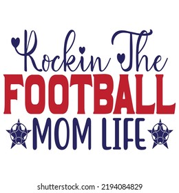 Football Svg Quality Unique T-Shirt Design And Download Vector file.