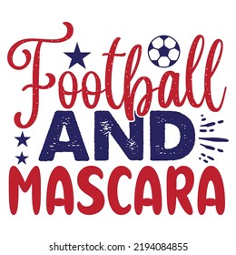 Football Svg Quality Unique T-Shirt Design And Download Vector file.