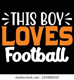 Football Svg Quality Unique T-Shirt Design And Download Vector file.