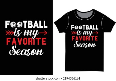 Football svg typography t shirt design. Gift t-shirt for women.