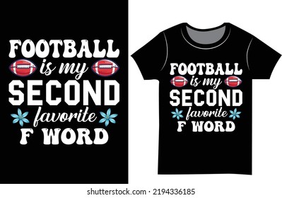 Football svg typography t shirt design. Gift t-shirt for women.