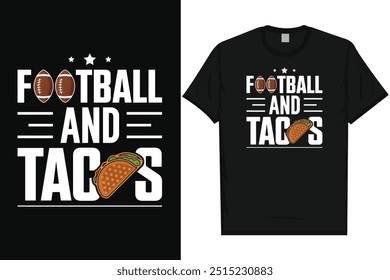 Football and tacos American football rugby playing typography tshirt design