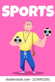 Football Team Coach Or Sports Teacher At School With Jumping Rope And Balls, Poster Template Flat Vector Illustration. Physical Education Concept. Strong Man Holding Football Balls.