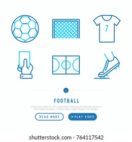 Football thin line icons set: ball, goal, t-shirt, ticket, football boots, field. Modern vector illustration.