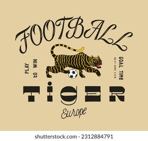 Football tiger. Black and yellow vintage typography tiger with soccer ball.