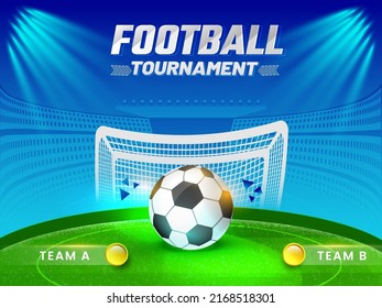 Football Tournament Concept With 3D Soccer Ball, Participating Team A VS B On Blue And Green Stadium Background.