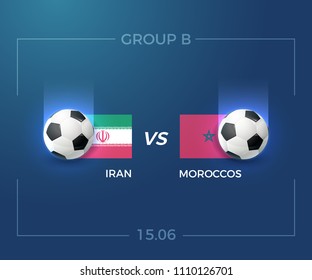 Football tournament  group B, Iran vs Moroccos, 15 june. Vector background illustration