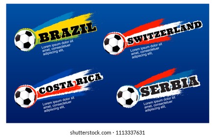 Football tournament set of vector graphic flags and names of  Brazil, Switzerland, Costa rica, Serbia.