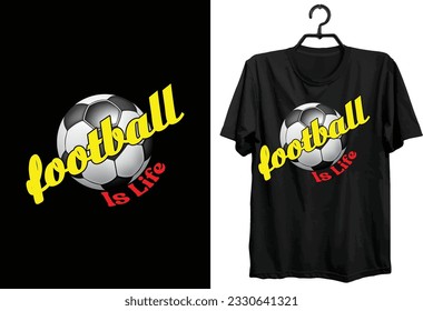 Football T-shirt Design. Typography, Custom, Vector t-shirt design. Funny Football t-shirt design for football lover.
