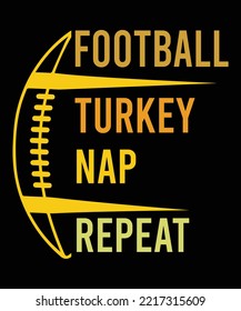 FOOTBALL TURKEY NAP REPEAT T-SHIRT DESIGN