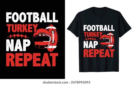 Football Turkey Nap Repeat Football t-shirt design, Football quotes,, Football typography sport t shirt design