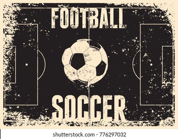 Football Typographic Vintage Grunge Style Poster. Retro Vector Illustration.