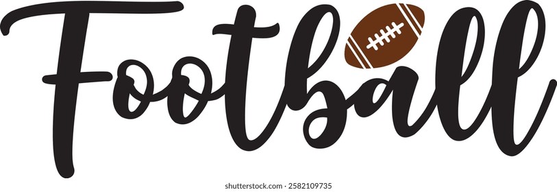 Football typography clip art design on plain white transparent isolated background for card, shirt, hoodie, sweatshirt, apparel, card, tag, mug, icon, poster or badge, tailgates and touchdowns