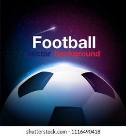 Football Universe Of football Concept Space Background Vector Image
