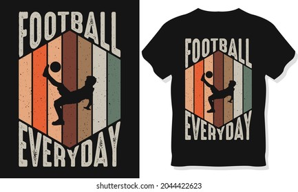 Football vintage t-shirt design. Football every day T-shirt design