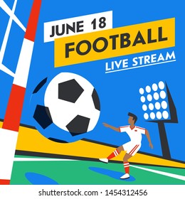 Football web banner. Live stream game. Football players with ball in the background of stadium. Full color vector illustration in flat style