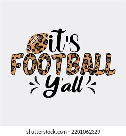 It's Football Y all Sublimation T-shirt Design