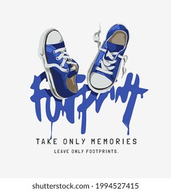 footprint calligraphy slogan with blue sneaker vector illustration