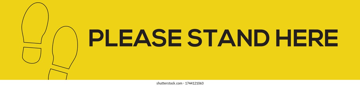 Footprint sign queue for Please Stand here social distancing In restaurants, malls, stores, and the workplace during covid-19 Yellow vector banner illustration