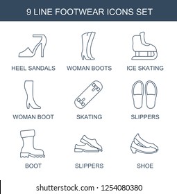 footwear icons. Trendy 9 footwear icons. Contain icons such as heel sandals, woman boots, ice skating, woman boot, skating, slippers, boot, shoe. footwear icon for web and mobile.