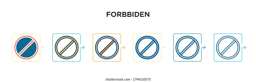 Forbbiden vector icon in 6 different modern styles. Black, two colored forbbiden icons designed in filled, outline, line and stroke style. Vector illustration can be used for web, mobile, ui
