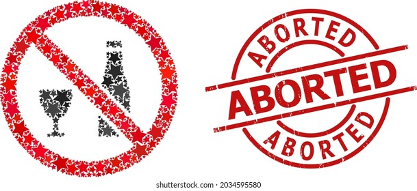 Forbid alcohol star pattern and grunge Aborted stamp. Red stamp with distress style and Aborted slogan inside circle. Abstract forbid alcohol concept is designed with scattered flat star parts.