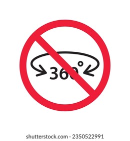 Forbidden 360 degree vector icon. Warning, caution, attention, restriction, label, ban, danger. No 360 degrees flat sign design pictogram symbol. No 360 rotate icon