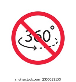Icono vectorial prohibido de 360 grados. Advertencia, precaución, atención, restricción, etiqueta, prohibición, peligro. No hay símbolo de pictograma de diseño de signo plano de 360 grados. Icono de rotación no 360