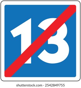 Forbidden age 13, Restriction for the age 13.