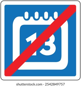 Forbidden age 13, Restriction for the age 13.