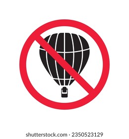 Icono vectorial de globo de aire prohibido. Advertencia, precaución, atención, restricción, etiqueta, prohibición, peligro. No hay ningún símbolo de pictograma de diseño de señal plana de globo de aire. Ningún icono de globo aerostático