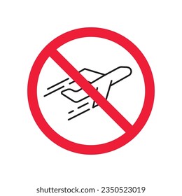 Forbidden airport vector icon. Warning, caution, attention, restriction, label, ban, danger. No plane flat sign design pictogram symbol. No dispatcher icon