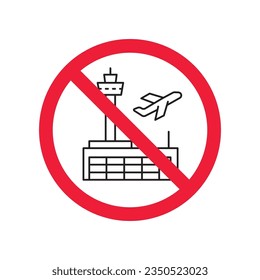 Forbidden airport vector icon. Warning, caution, attention, restriction, label, ban, danger. No plane flat sign design pictogram symbol. No dispatcher icon