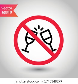 Forbidden alcohol vector icon. No alcohol drink flat sign design. Alcohol restriction icon. Warning caution do not drink alcohol symbol pictogram