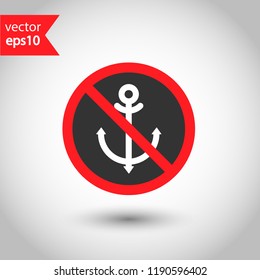 Forbidden anchor icon. No ship vector sign. Prohibited anchor vector icon. Warning, caution, attention, restriction. No sailboat icon.