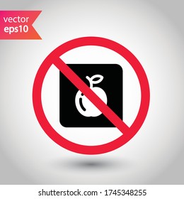 Forbidden apple Prohibited Warning, caution, attention, restriction label ban. Apple vector icon. Apple flat sign design. Apple symbol pictogram