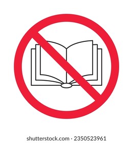 Icono vectorial de libros prohibidos. Advertencia, precaución, atención, restricción, etiqueta, prohibición, peligro. No hay símbolo de pictograma de diseño de letrero plano de la cubierta del libro. Sin icono de libro