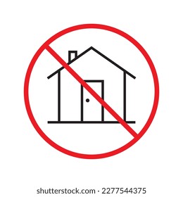 Verbotenes Bauen von Vektorsymbol. Verbotenes Bausymbol. Keine Haussymbol. Kein Flachbild-Design zu Hause. Warnung, Vorsicht, Aufmerksamkeit, Einschränkung, Etikettenverbot Gefahren flach Zeichen Design.