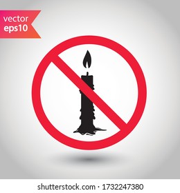 Forbidden candle icon. No candle vector sign. Prohibited Warning candle icon.  Caution or attention concept. No fire restriction icon. EPS 10 flat symbol pictogram