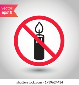 Forbidden candle icon. No candle vector sign. Prohibited Warning restriction label danger candle icon.  Caution or attention concept. No fire restriction icon. EPS 10 flat symbol pictogram