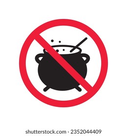 Forbidden cauldron vector icon. Warning, caution, attention, restriction, label, ban, danger. No cauldron flat sign design pictogram symbol. No cauldron poison witch icon