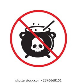 Forbidden cauldron vector icon. Warning, caution, attention, restriction, label, ban, danger. No cauldron flat sign design pictogram symbol. No cauldron poison witch icon UX UI