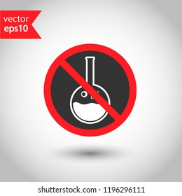 Forbidden chemical icon. No laboratory flask vector sign. Prohibited flask vector icon. Warning, caution, attention, restriction. Do not use chemical icon. EPS 10 flat symbol.