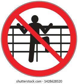 It is forbidden to climb over the fence. Warning sign.