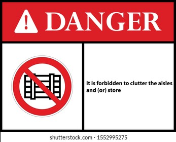 It is forbidden to clutter the aisles and (or) store. sign. Vector illustration.  EPS 10