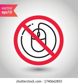 Forbidden computer mouse icon. No mouse device vector icon. Do not use computer cursor pictogram. Prohibited computer mouse icon. Warning, danger, caution, attention, restriction label ban danger