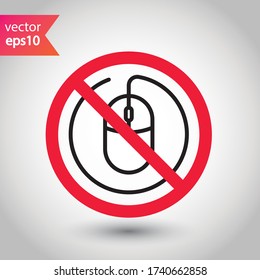 Forbidden computer mouse icon. No mouse device vector icon. Do not use computer cursor pictogram. Prohibited computer mouse icon. Warning, danger, caution, attention, restriction label ban danger