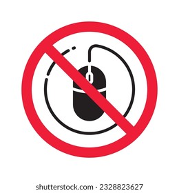 Forbidden computer mouse icon. No mouse device vector icon. Do not use computer cursor pictogram. Prohibited computer mouse icon. Warning, danger, caution, attention, restriction label ban danger