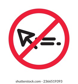 Forbidden cursor icon. Prohibited arrow vector icon. No cursor symbol pictogram. Warning, caution, attention, restriction, danger, ban, label flat sign design.